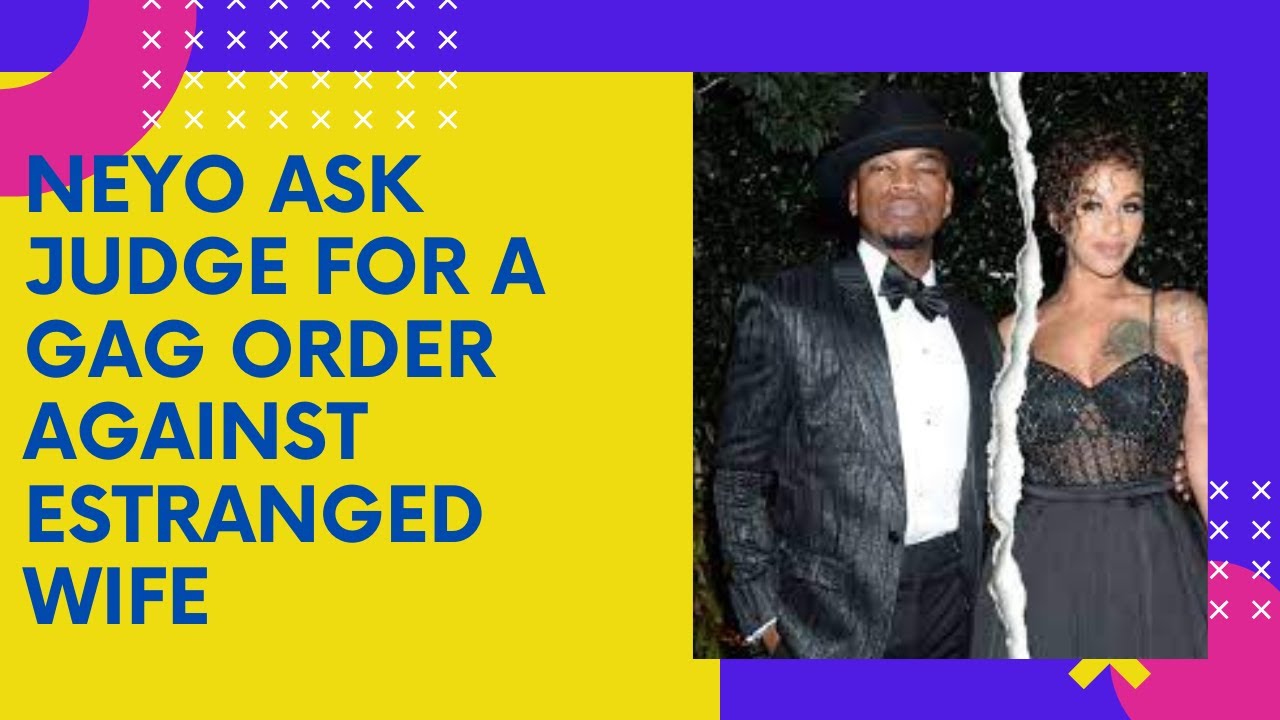 Ne Yo Ask The Judge For A Gag Order On His Estranged Wife YouTube ne-yo-ask-the-judge-for-a-gag-order-on-his-estranged-wife-youtube