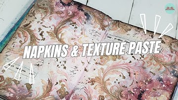 Art journal using Napkins & Texture paste