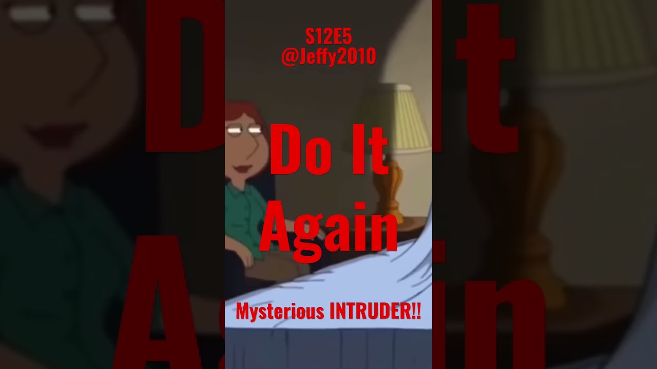 Family Guy | Mysterious Intruder 