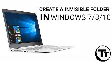 How to create a invisible folder in windows 7/8/10
