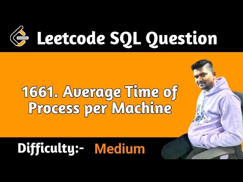 Average Time of Process per Machine || Leetcode SQL Question
