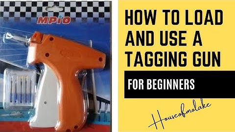TAGGING GUN TUTORIAL - HOW TO LOAD AND USE A TAGGING GUN