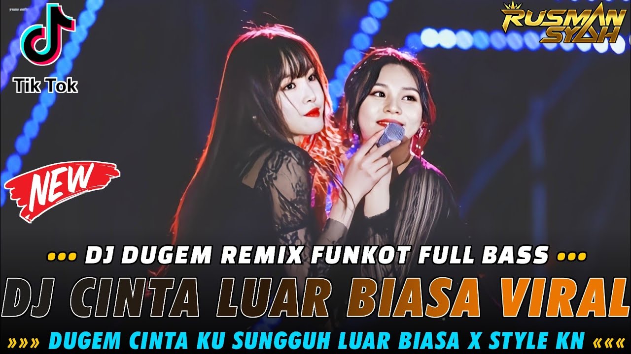 DJ CINTA KU SUNGGUH LUAR BIASA X CINTA LUAR BIASA & CINTA MERAH JAMBU VIRAL | DUGEM SOUND TIK TOK |