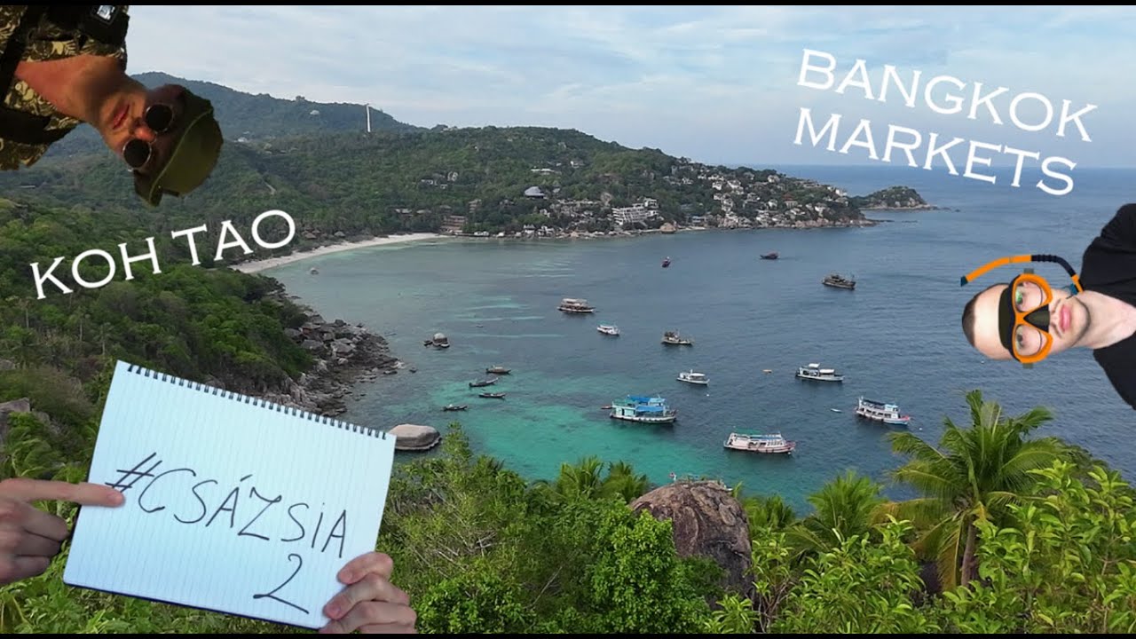 Bangkoki PIACOK és sznorkelezés KOH TAO szigetén #Csázsia2