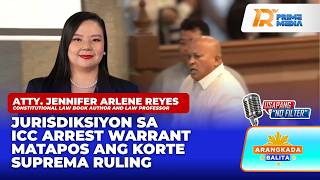 Atty Reyes Nagsalita sa Jurisdiksiyon ng ICC Arrest Warrant Matapos ang SC Ruling | Arangkada Balita Atty Reyes Nagsalita sa Jurisdiksiyon ng ICC Arrest Warrant Matapos ang SC Ruling | Arangkada Balita