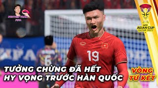 AFC ASIAN CUP 2023 TẬP 3: TRẬN ĐẤU ĐẦY CẢM XÚC TRƯỚC HÀN QUỐC | NGUYÊN TRẦN FIFA ĐỘI TUYỂN VIỆT NAM