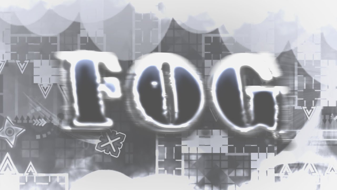 Fog 100% [Extreme Demon] by Notesxd | Geometry Dash - YouTube