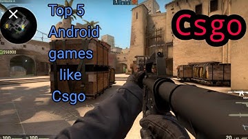Top 5 best Android games like Csgo  2018