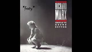 Richard Marx - Should’ve Known Better Rock (Radio Version)