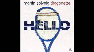 Hello (Radio Edit) - Martin Solveig & Dragonette [HQ]