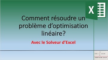 EXCEL - UTILISER LE SOLVEUR (Résoudre un problème  linéaire)