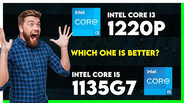 Intel Core i3 1220P vs Intel Core i5 1135G7 Comparison