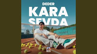 Kara Sevda - Deder