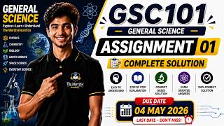 GSC101 Assignment 1 Solution Spring 2026 | 100% Correct Solution | The Merciful Academy