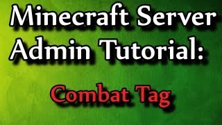 Minecraft Admin How-To: CombatTag