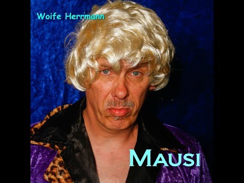 Mausi - Woife Herrmann (Offizielles Musikvideo)