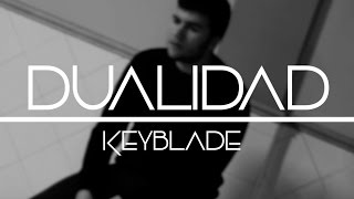 Keyblade - Dualidad chords