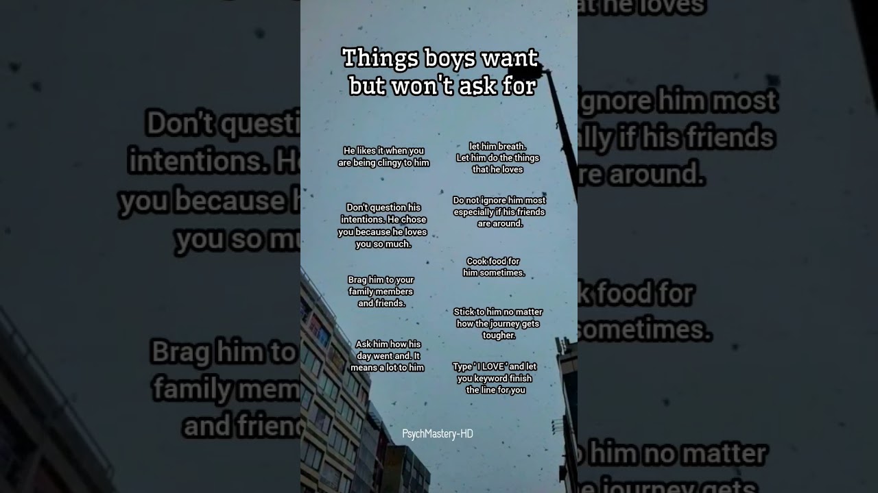 Things Boys want But Won't Ask For