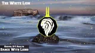Harvel B & Asalto - Dance With Lions