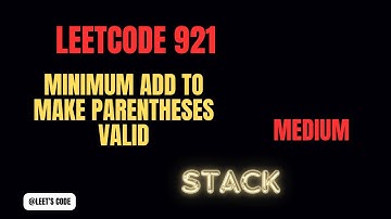 921. Minimum Add to Make Parentheses Valid | Stack | LeetCode | Medium | Greedy | String