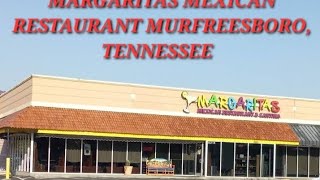 MARGARITAS MEXICAN RESTAURANT/ TRAVEL FOOD REVIEW