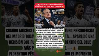 🚨⚪ ¡FLORENTINO PÉREZ YA PREPARA UNA NUEVA ERA EN EL REAL MADRID! 😱🔥