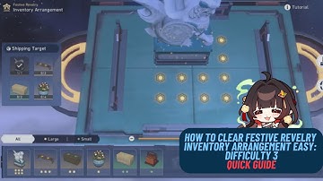 How to Clear Festive Revelry Inventory Arrangement  Easy - Difficulty 3 - Quick Guide | Honkai Star