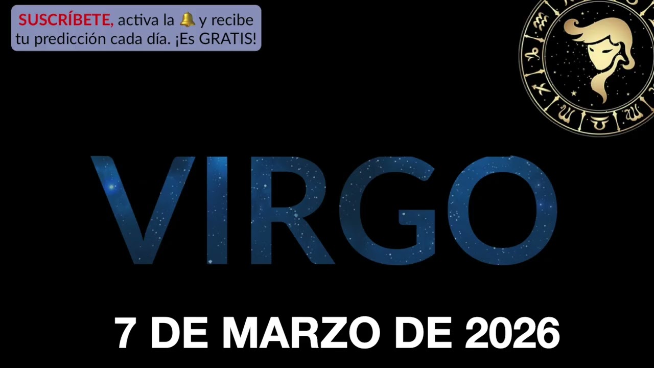 Horóscopo Diario - Virgo - 7 de Marzo de 2026.