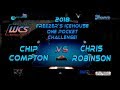 #7 - Chip COMPTON vs Chris ROBINSON - The 2018 Freezer’s Icehouse 1-Pocket Challenge!