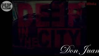 Deep in the city episode 1 (dj mbela mix)