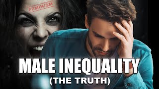 The Truth about MALE Inequality and REAL Gender Gaps | How and Why Men are struggling