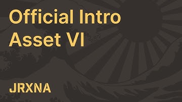 Official Intro Asset VI | JRXNA