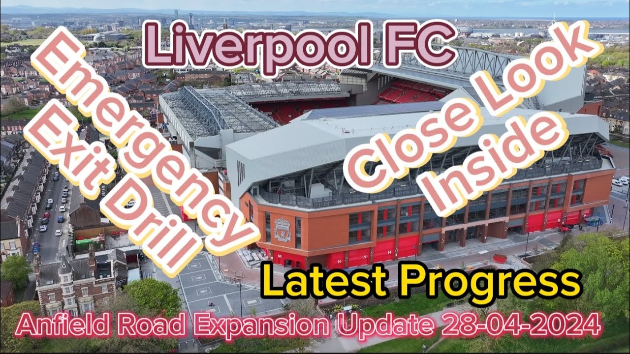 Liverpool FC Anfield Road Stand Expansion Update 28 04 2024