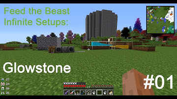 FTB Infinite Setups #01 Glowstone
