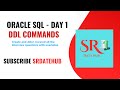 Day-1 | Oracle SQL || DDL Commands || CREATE and ALTER