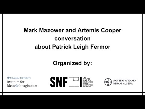 Mark Mazower And Artemis Cooper Conversation About Patrick Leigh Fermor 