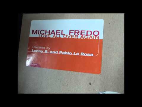 Michael Fredo — Michael Fredo ‎– Love All Over Again
