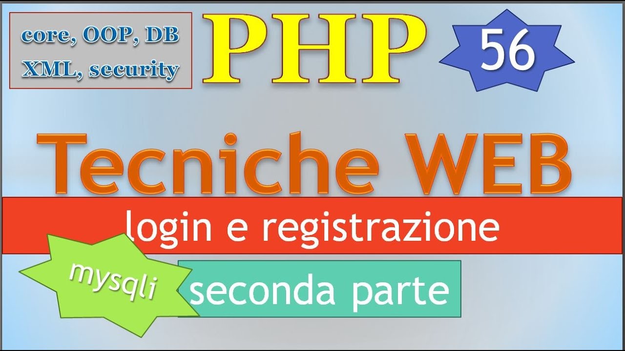 PHP 5.5 ITA 56: form e DBMS - login e registrazione (mysqli) / seconda ...
