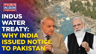After Issuing Notice To Pakistan After 62 Years Since Signing, Will India Change Indus Water Treaty?