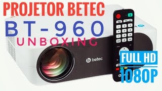 PROJETOR BETEC BT960 | Unboxing