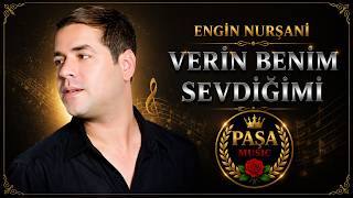 Engin Nurşani - Verin Benim Sevdiğmi | Official Audio | Paşa Music