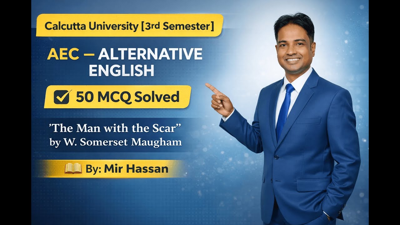 MCQ Solved | The man With The Scar| AEC English -3 | Ba/Bsc/Bcom | Sem-3 | Calcutta University