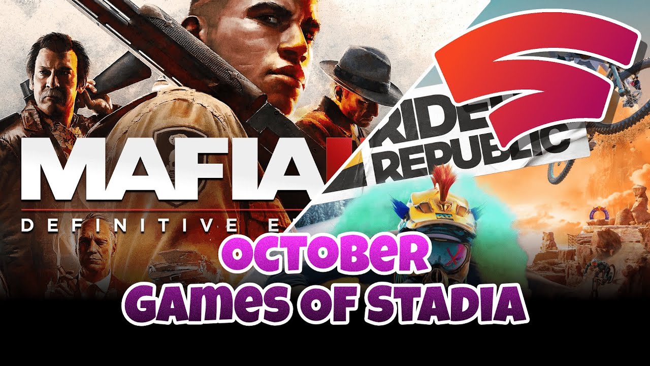 Games Of Stadia | October 2021