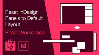 Reset InDesign Panels to Default Layout (Reset Workspace)