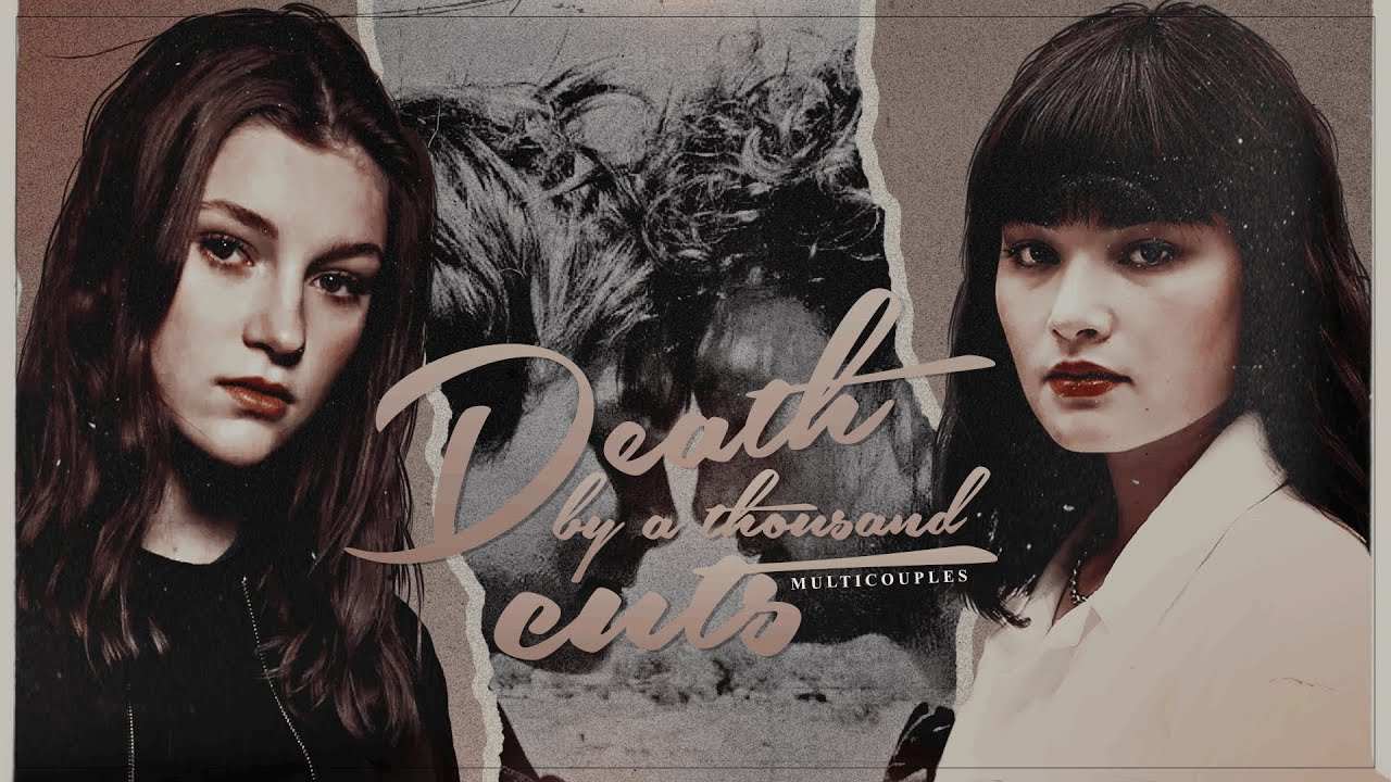 Multicouples | Death By A Thousand Cuts (with @pandieex)