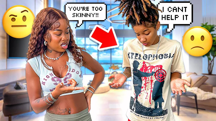 Telling My Girlfriend That She Has To GAIN WEIGHT or I’m Leaving Her…