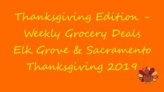 Thanksgiving 2019 Special Edition - Weekly Grocery Deals Elk Grove, Sacramento