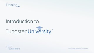 Introduction to Tungsten University
