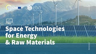 Space Technologies for Energy & Raw Materials  - webinar by EUSPA and EBN