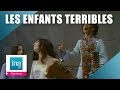 Les enfants terribles hissez live officiel  archive ina